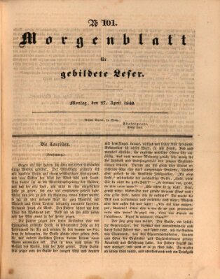 Morgenblatt für gebildete Leser (Morgenblatt für gebildete Stände) Montag 27. April 1840