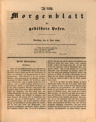 Morgenblatt für gebildete Leser (Morgenblatt für gebildete Stände) Dienstag 2. Juni 1840