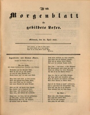 Morgenblatt für gebildete Leser (Morgenblatt für gebildete Stände) Mittwoch 14. April 1841