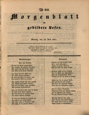 Morgenblatt für gebildete Leser (Morgenblatt für gebildete Stände) Montag 14. Juni 1841