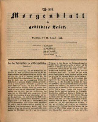 Morgenblatt für gebildete Leser (Morgenblatt für gebildete Stände) Dienstag 24. August 1841