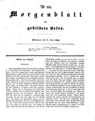 Morgenblatt für gebildete Leser (Morgenblatt für gebildete Stände) Mittwoch 7. Juni 1843
