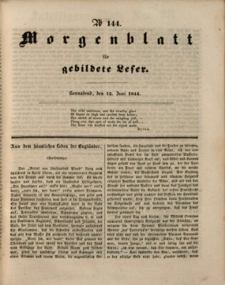 Morgenblatt für gebildete Leser (Morgenblatt für gebildete Stände) Samstag 15. Juni 1844