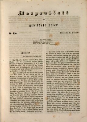 Morgenblatt für gebildete Leser (Morgenblatt für gebildete Stände) Mittwoch 24. Juni 1846