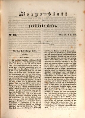 Morgenblatt für gebildete Leser (Morgenblatt für gebildete Stände) Mittwoch 8. Juli 1846