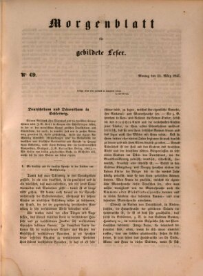Morgenblatt für gebildete Leser (Morgenblatt für gebildete Stände) Montag 22. März 1847