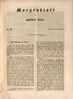 Morgenblatt für gebildete Leser (Morgenblatt für gebildete Stände) Dienstag 13. April 1847