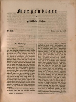 Morgenblatt für gebildete Leser (Morgenblatt für gebildete Stände) Dienstag 1. Juni 1847