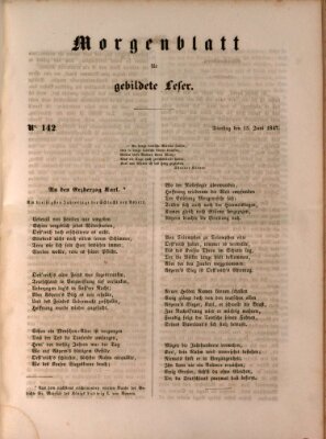 Morgenblatt für gebildete Leser (Morgenblatt für gebildete Stände) Dienstag 15. Juni 1847