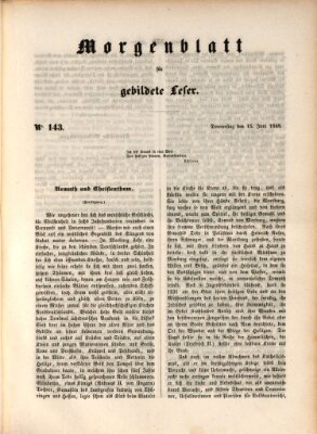 Morgenblatt für gebildete Leser (Morgenblatt für gebildete Stände) Donnerstag 15. Juni 1848