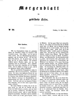 Morgenblatt für gebildete Leser (Morgenblatt für gebildete Stände) Dienstag 15. April 1851