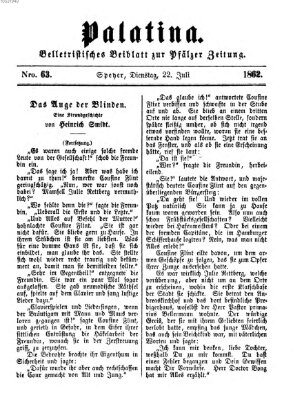Palatina (Pfälzer Zeitung) Dienstag 22. Juli 1862