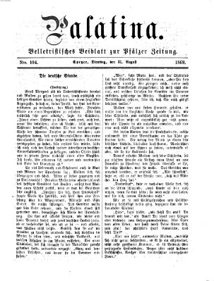 Palatina (Pfälzer Zeitung) Dienstag 31. August 1869