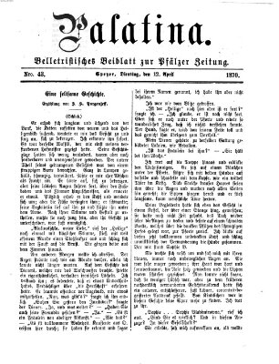 Palatina (Pfälzer Zeitung) Dienstag 12. April 1870
