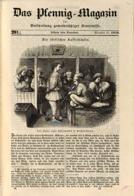 Das Pfennig-Magazin für Verbreitung gemeinnütziger Kenntnisse Samstag 27. Oktober 1838