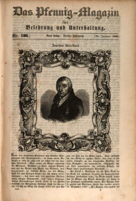 Das Pfennig-Magazin für Belehrung und Unterhaltung (Das Pfennig-Magazin für Verbreitung gemeinnütziger Kenntnisse) Samstag 11. Januar 1845