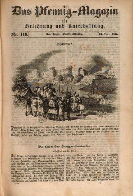 Das Pfennig-Magazin für Belehrung und Unterhaltung (Das Pfennig-Magazin für Verbreitung gemeinnütziger Kenntnisse) Samstag 12. April 1845