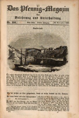 Das Pfennig-Magazin für Belehrung und Unterhaltung (Das Pfennig-Magazin für Verbreitung gemeinnütziger Kenntnisse) Samstag 22. November 1845