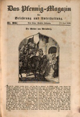 Das Pfennig-Magazin für Belehrung und Unterhaltung (Das Pfennig-Magazin für Verbreitung gemeinnütziger Kenntnisse) Samstag 3. Juni 1848