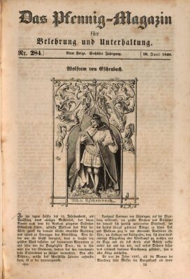 Das Pfennig-Magazin für Belehrung und Unterhaltung (Das Pfennig-Magazin für Verbreitung gemeinnütziger Kenntnisse) Samstag 10. Juni 1848