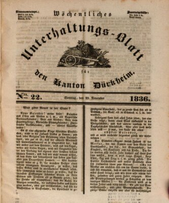 Wöchentliches Unterhaltungs-Blatt für den Kanton Dürkheim Sonntag 20. November 1836