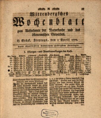 Wittenbergsches Wochenblatt zum Aufnehmen der Naturkunde und des ökonomischen Gewerbes Freitag 3. April 1772