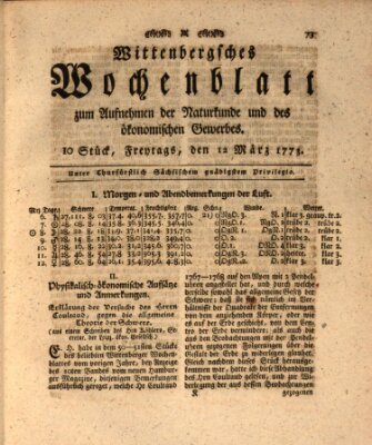 Wittenbergsches Wochenblatt zum Aufnehmen der Naturkunde und des ökonomischen Gewerbes Freitag 12. März 1773