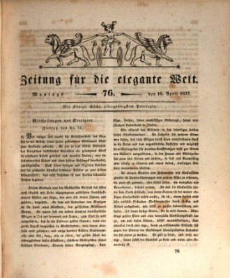 Zeitung für die elegante Welt Montag 16. April 1832