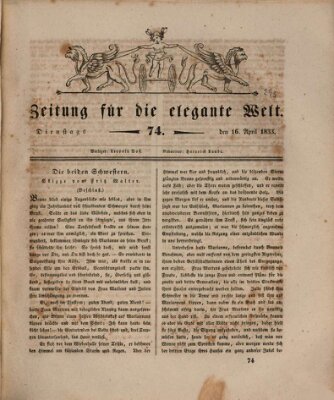 Zeitung für die elegante Welt Dienstag 16. April 1833