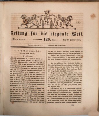 Zeitung für die elegante Welt Montag 23. Juni 1834