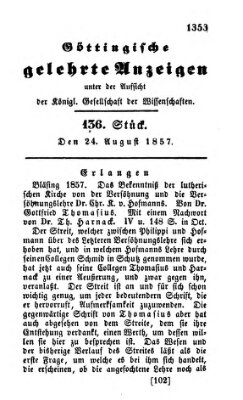 Göttingische gelehrte Anzeigen (Göttingische Zeitungen von gelehrten Sachen) Montag 24. August 1857