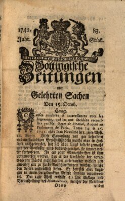 Göttingische Zeitungen von gelehrten Sachen Montag 15. Oktober 1742