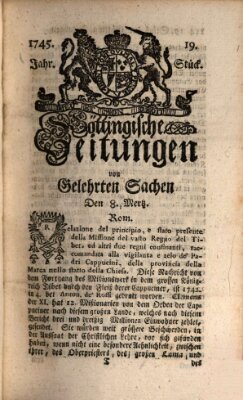 Göttingische Zeitungen von gelehrten Sachen Montag 8. März 1745