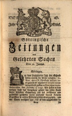 Göttingische Zeitungen von gelehrten Sachen Montag 12. Juni 1747