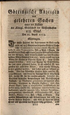 Göttingische Anzeigen von gelehrten Sachen (Göttingische Zeitungen von gelehrten Sachen) Samstag 25. August 1753