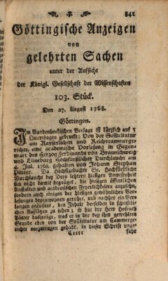 Göttingische Anzeigen von gelehrten Sachen (Göttingische Zeitungen von gelehrten Sachen) Samstag 27. August 1768