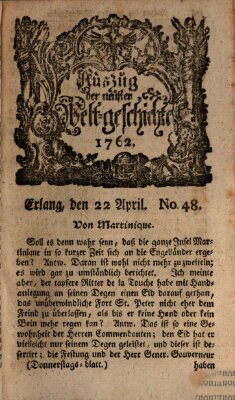 Auszug der neuesten Weltgeschichte (Erlanger Real-Zeitung) Donnerstag 22. April 1762