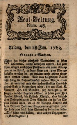 Real-Zeitung aufs Jahr ... das ist Auszug der neuesten Weltgeschichte (Erlanger Real-Zeitung) Samstag 18. Juni 1763