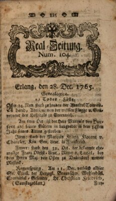 Real-Zeitung aufs Jahr ... das ist Auszug der neuesten Weltgeschichte (Erlanger Real-Zeitung) Samstag 28. Dezember 1765