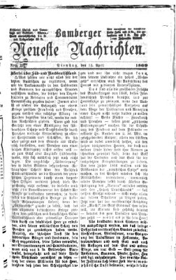 Bamberger neueste Nachrichten Dienstag 13. April 1869