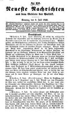 Neueste Nachrichten aus dem Gebiete der Politik Sonntag 9. Juli 1848