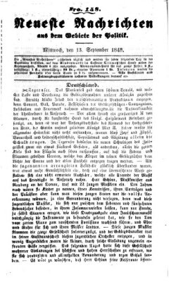 Neueste Nachrichten aus dem Gebiete der Politik Mittwoch 13. September 1848