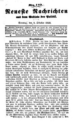 Neueste Nachrichten aus dem Gebiete der Politik (Münchner neueste Nachrichten) Sonntag 8. Oktober 1848