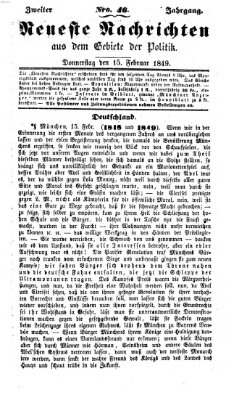 Neueste Nachrichten aus dem Gebiete der Politik (Münchner neueste Nachrichten) Donnerstag 15. Februar 1849