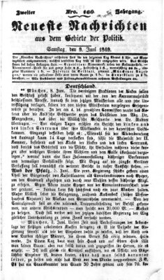 Neueste Nachrichten aus dem Gebiete der Politik (Münchner neueste Nachrichten) Samstag 9. Juni 1849