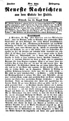 Neueste Nachrichten aus dem Gebiete der Politik Mittwoch 22. August 1849