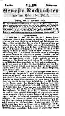 Neueste Nachrichten aus dem Gebiete der Politik (Münchner neueste Nachrichten) Freitag 23. November 1849