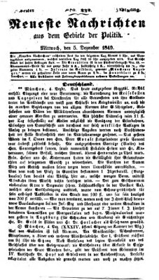 Neueste Nachrichten aus dem Gebiete der Politik (Münchner neueste Nachrichten) Mittwoch 5. Dezember 1849