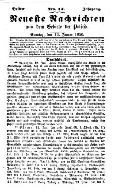 Neueste Nachrichten aus dem Gebiete der Politik (Münchner neueste Nachrichten) Sonntag 13. Januar 1850