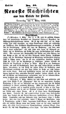 Neueste Nachrichten aus dem Gebiete der Politik (Münchner neueste Nachrichten) Donnerstag 7. März 1850
